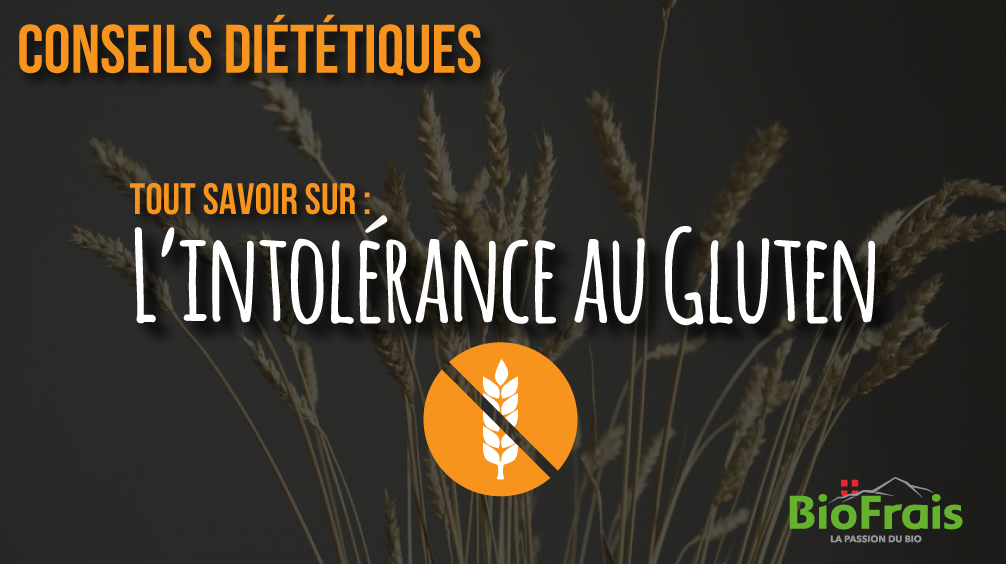 Tout savoir sur : L&rsquo;intolérance au Gluten