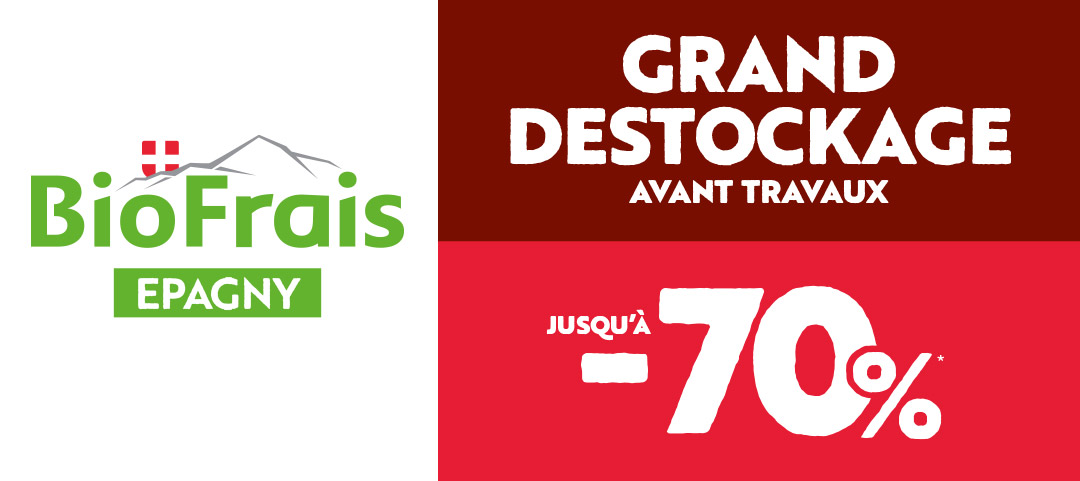 Grand destockage à BioFrais Epagny !