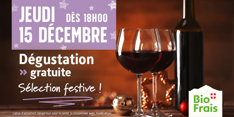 Sélection festive : Dégustation gratuite le jeudi 15 décembre !