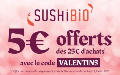 SushiBio : 5€ offerts pour la Saint-Valentin !