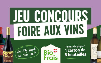 Jeu concours de la Foire aux Vins BioFrais