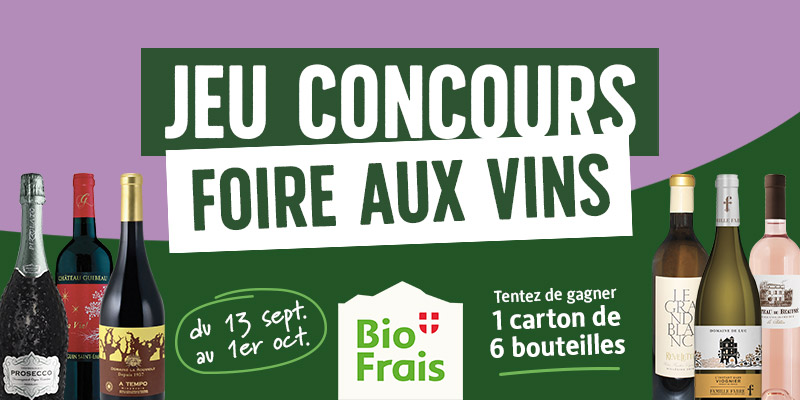 Jeu concours de la Foire aux Vins BioFrais