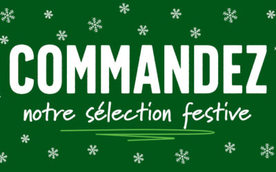 Commandez notre sélection festive !