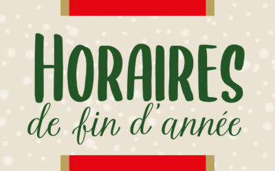 Horaires de fin d’année 2024