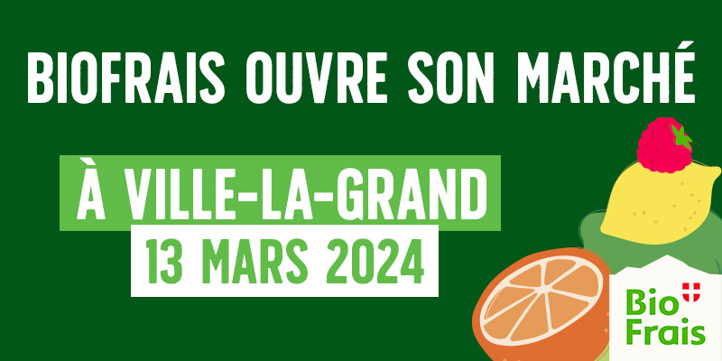 Un nouveau marché BioFrais ouvre prochainement !