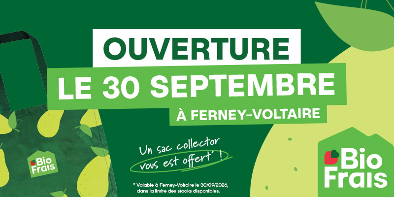 Ouverture de BioFrais Ferney-Voltaire le 30 septembre 2026